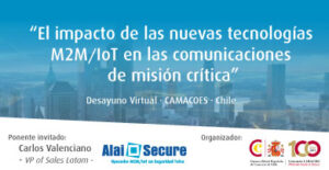 AlaiSecure - Noticias: Desayuno M2M/IoT CAMACOES Chile