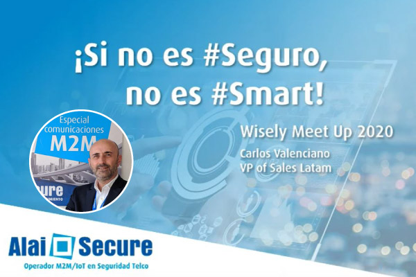 AlaiSecure - Noticias: Meetup  Iot Wisely Chile