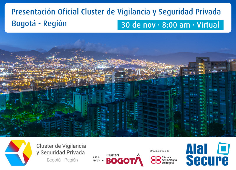 AlaiSecure - Noticias: Presentación oficial Cluster de Vigilancia y Seguriad Bogotá Región