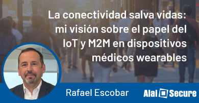 La conectividad salva vidas: mi visión sobre el papel del IoT y M2M en dispositivos médicos wearables
